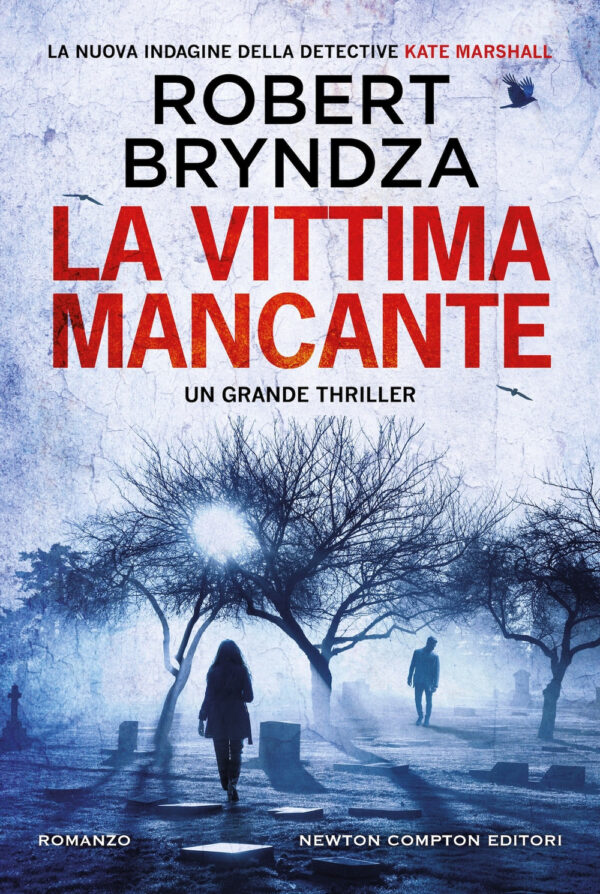 Libro vittima mancante di Robert Bryndza - ean 9788822795632 - Newton Compton Editori