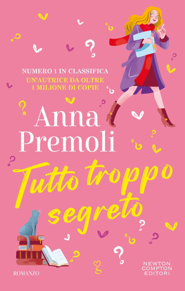 Libro Tutto troppo segreto di Anna Premoli - ean 9788822795670 - Newton Compton Editori
