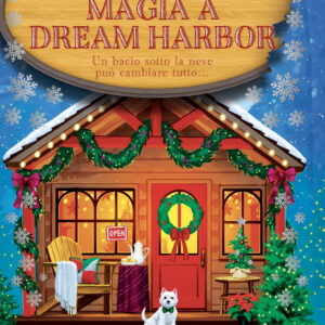 Libro dolce magia a Dream Harbor di Laurie Gilmore - ean 9788822795809 - Newton Compton Editori