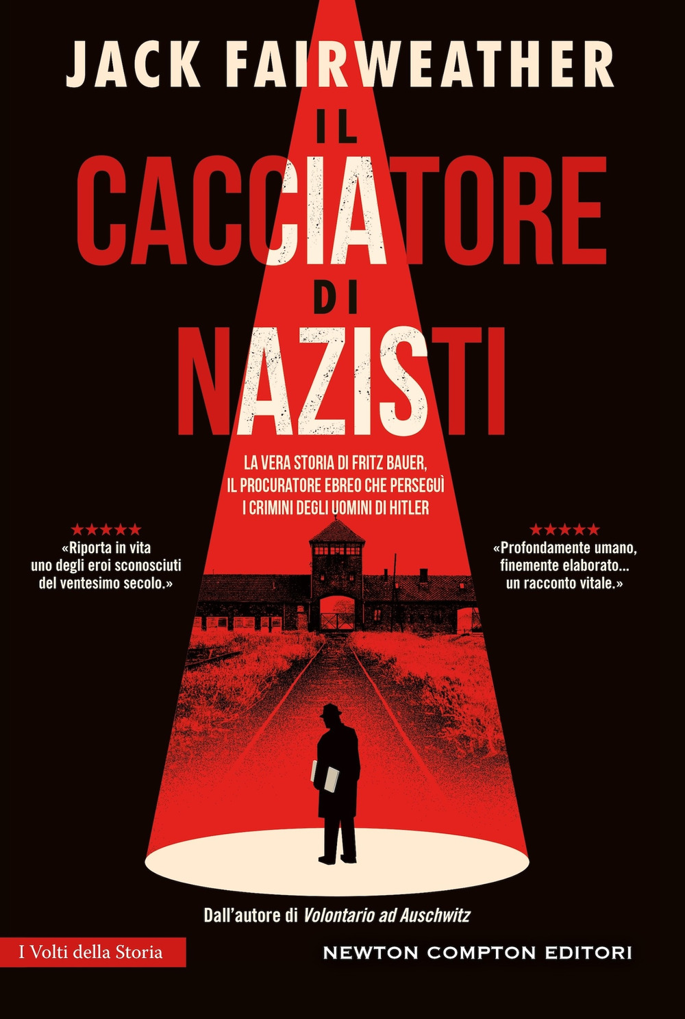Libro cacciatore di nazisti di Jack Fairweather - ean 9788822795915 - Newton Compton Editori