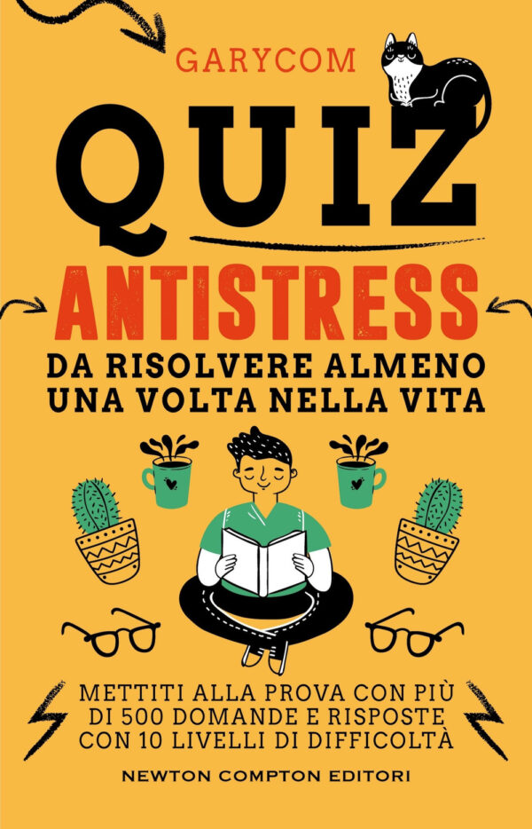 Libro Quiz antistress da risolvere almeno una volta nella vita di Garycom - ean 9788822796165 - Newton Compton Editori