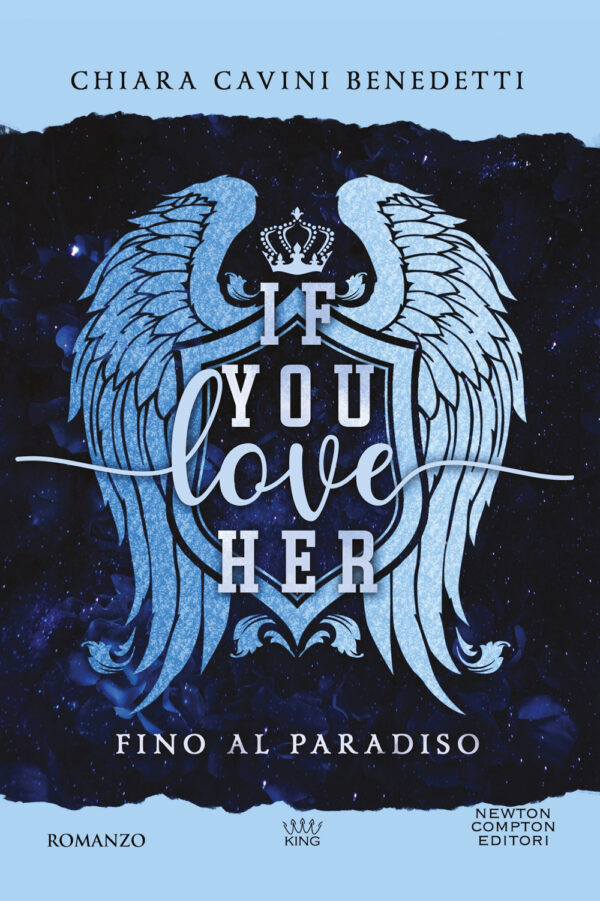 Libro If you love her. Fino al paradiso di Chiara Cavini Benedetti - ean 9788822796219 - Newton Compton Editori