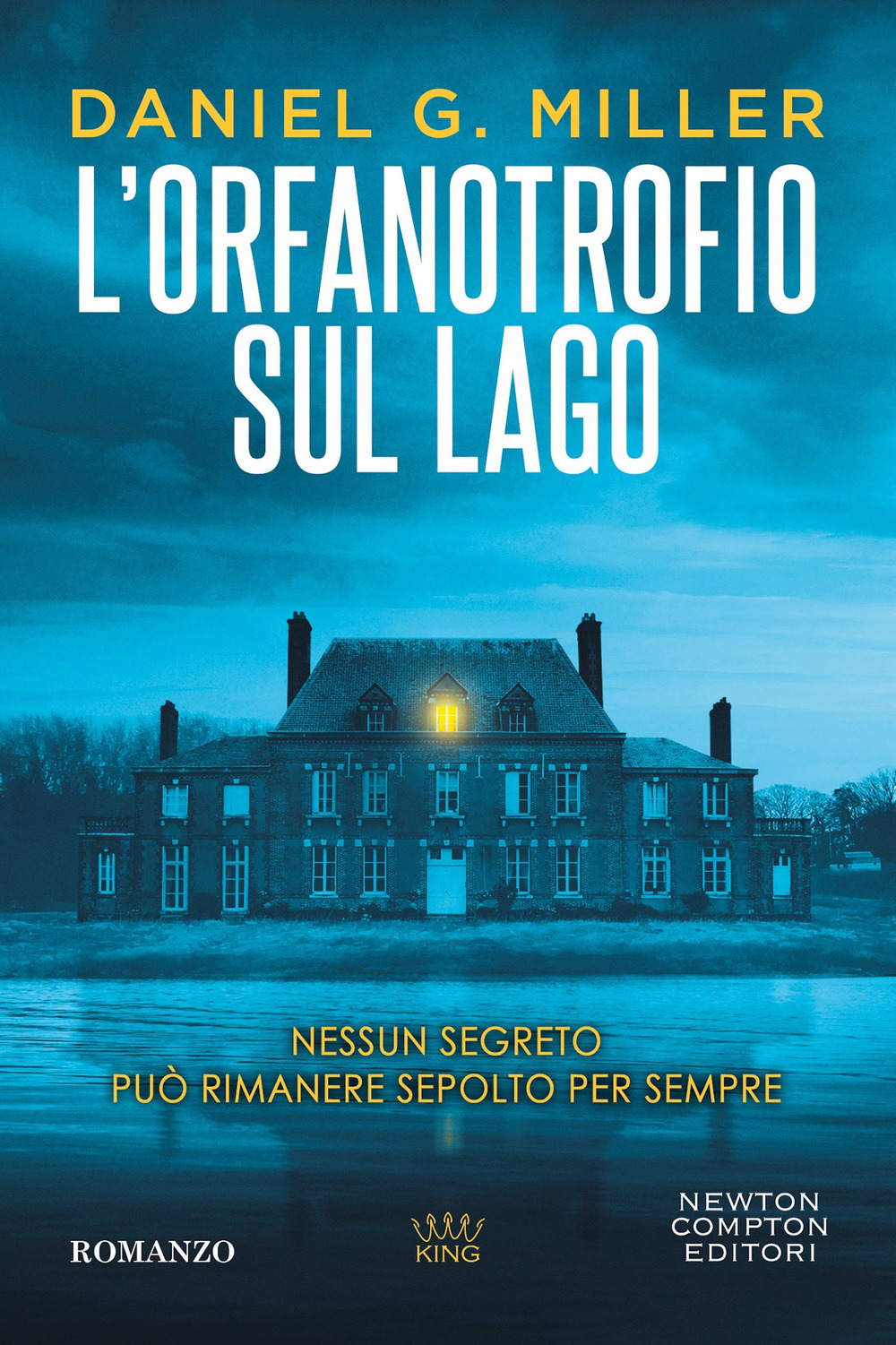 Libro orfanotrofio sul lago di Daniel G. Miller - ean 9788822796240 - Newton Compton Editori