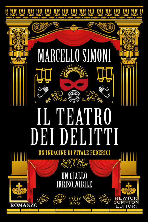 Libro teatro dei delitti. Un’indagine di Vitale Federici di Marcello Simoni - ean 9788822796288 - Newton Compton Editori