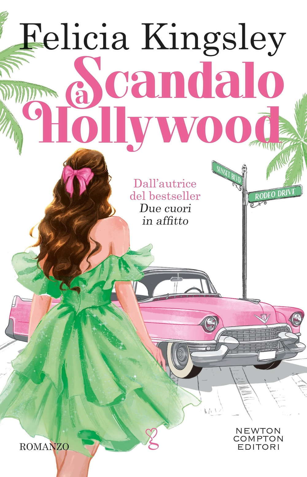 Libro Scandalo a Hollywood di Felicia Kingsley - ean 9788822796608 - Newton Compton Editori