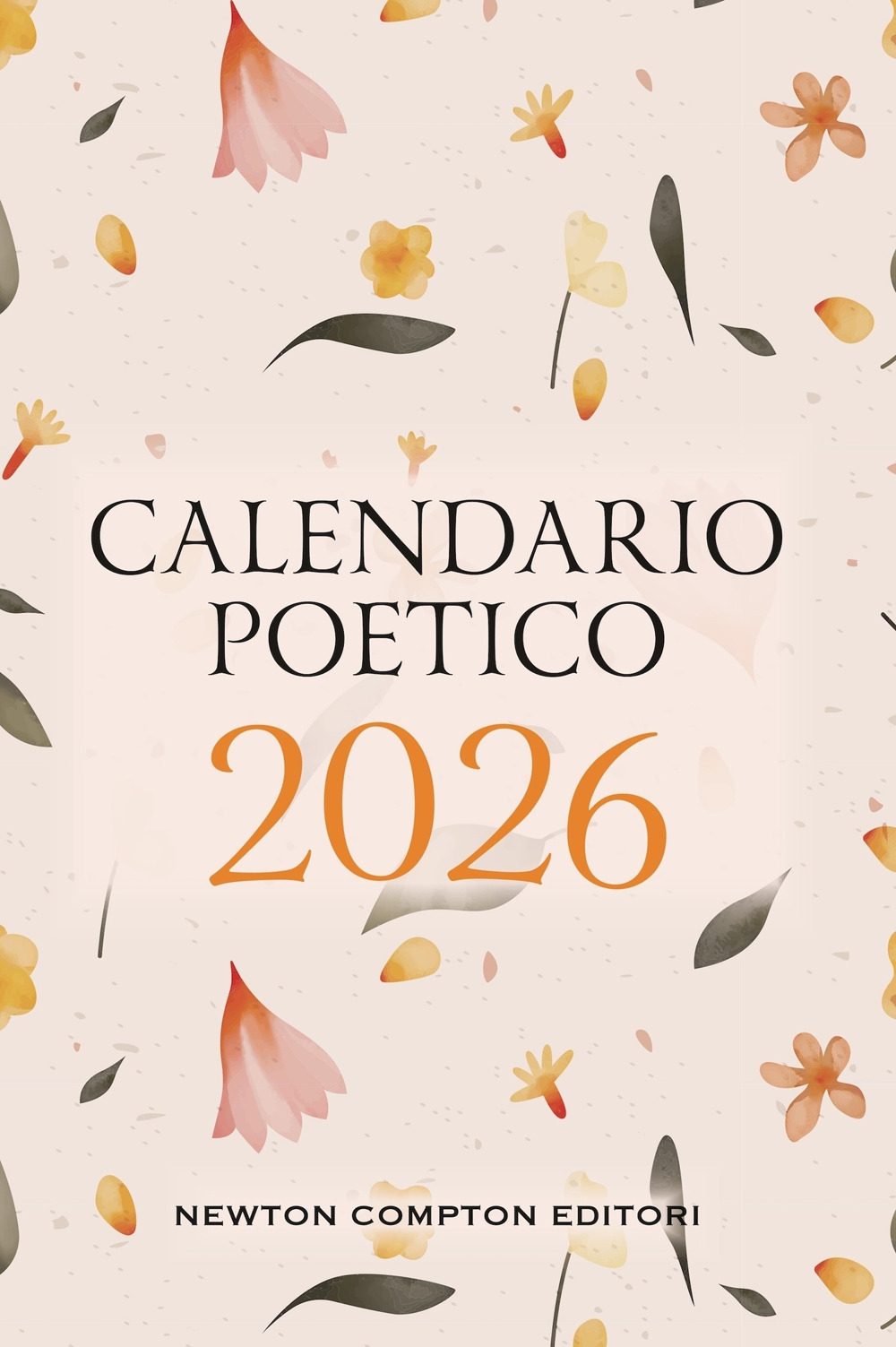 Libro Calendario poetico 2026 di - ean 9788822796646 - Newton Compton Editori