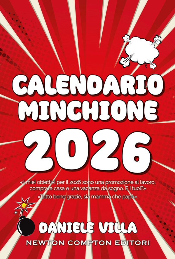 Libro Calendario minchione 2026 di Daniele Villa - ean 9788822796653 - Newton Compton Editori
