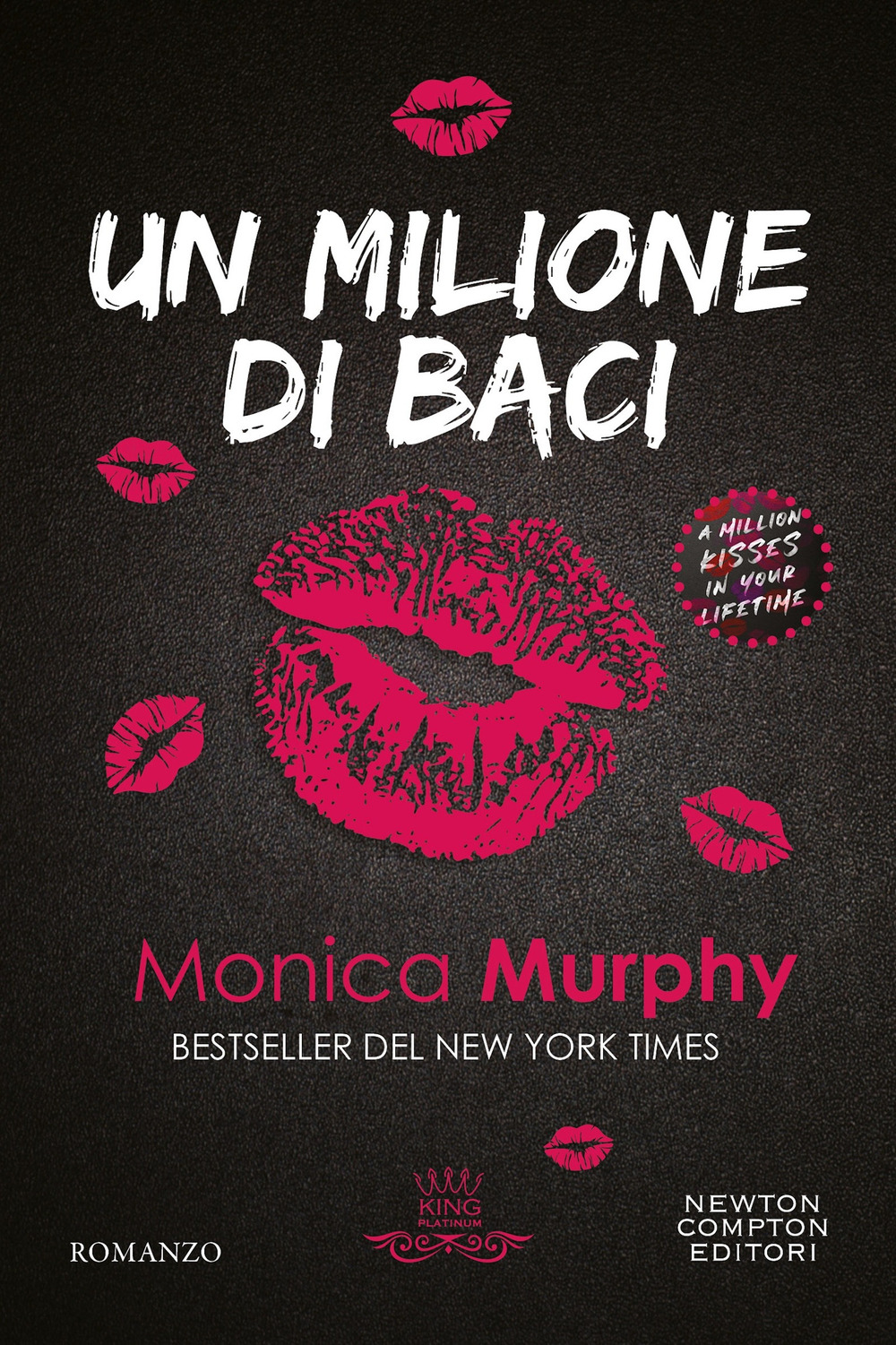Libro milione di baci di Monica Murphy - ean 9788822796684 - Newton Compton Editori