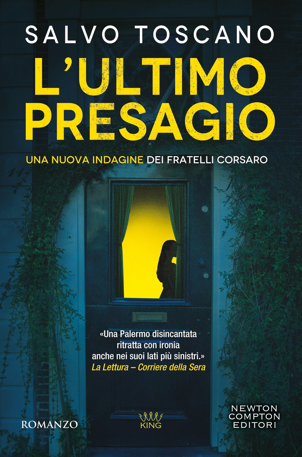 Libro ultimo presagio. Una nuova indagine dei fratelli Corsaro di Salvo Toscano - ean 9788822797124 - Newton Compton Editori