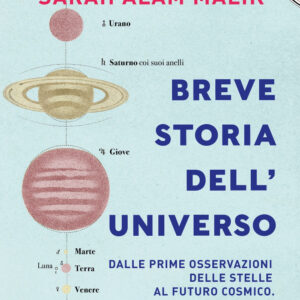Libro Breve storia dell'universo di Sarah Alam Malik - ean 9788822797537 - Newton Compton Editori