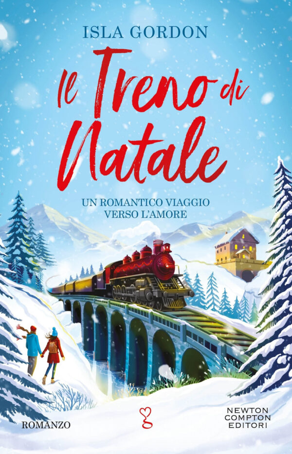 Libro treno di Natale di Isla Gordon - ean 9788822797759 - Newton Compton Editori