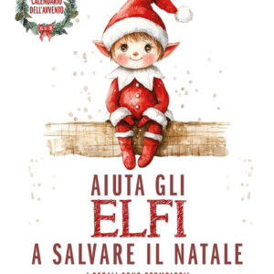 Libro Aiuta gli elfi a salvare il Natale di Iacopo Cellini - ean 9788822797780 - Newton Compton Editori