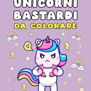 Libro Unicorni bastardi di Rose De Vil - ean 9788822797902 - Newton Compton Editori