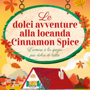 Libro dolci avventure alla locanda Cinnamon Spice di Harper Graham - ean 9788822798466 - Newton Compton Editori