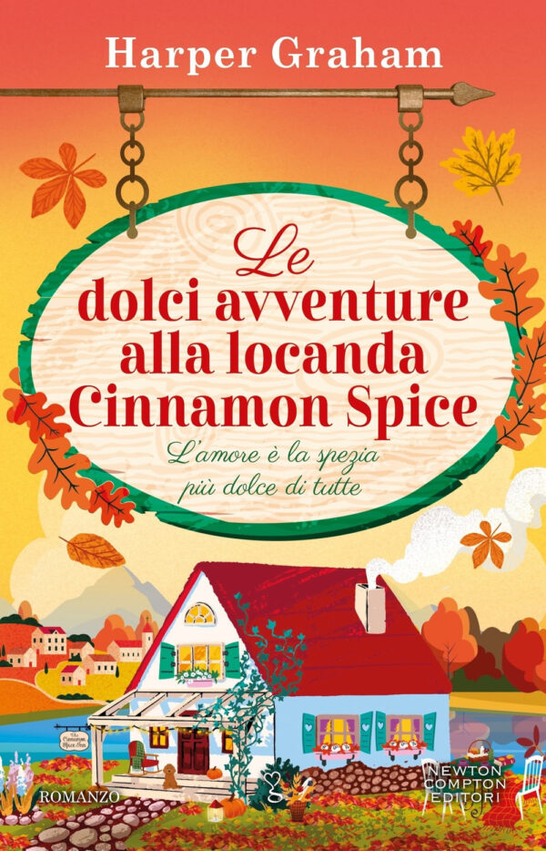 Libro dolci avventure alla locanda Cinnamon Spice di Harper Graham - ean 9788822798466 - Newton Compton Editori