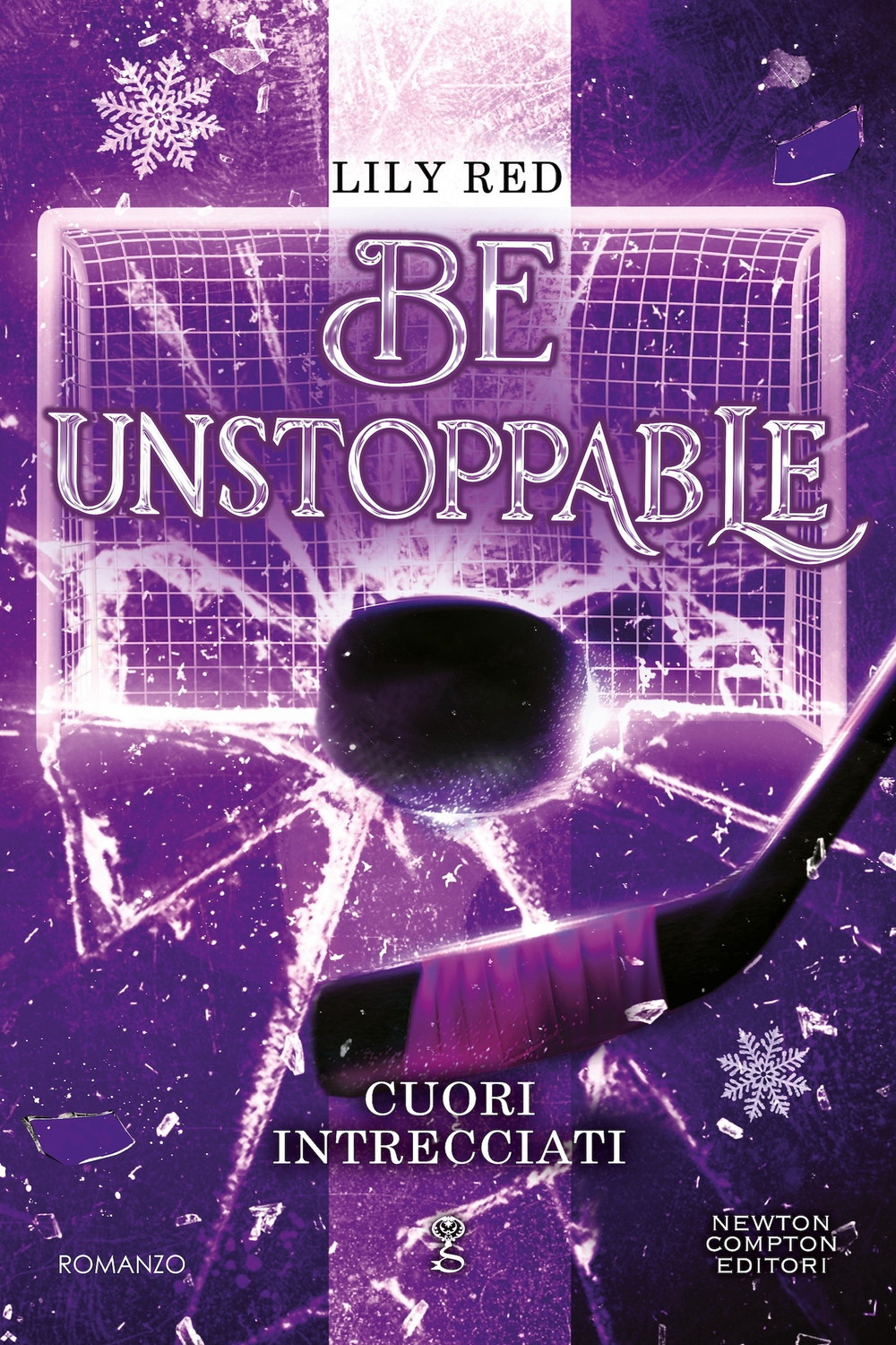 Libro Be unstoppable. Cuori intrecciati di Lily Red - ean 9788822798763 - Newton Compton Editori