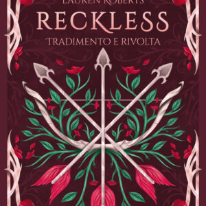 Libro Reckless. Tradimento e rivolta. Limited edition di Lauren Roberts - ean 9788822799043 - Newton Compton Editori