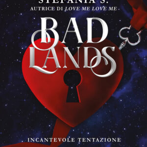 Libro Incantevole tentazione. Badlands di Stefania S. - ean 9788822799395 - Newton Compton Editori
