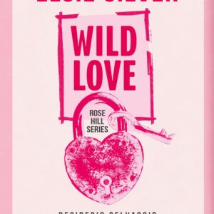 Libro Wild love. Desiderio selvaggio di Elsie Silver - ean 9788822799463 - Newton Compton Editori