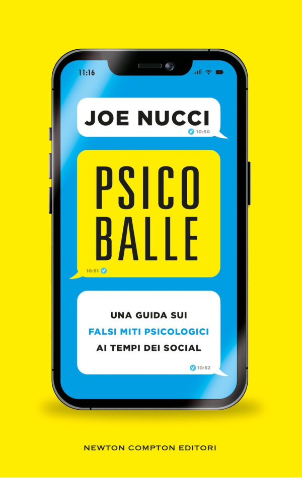 Libro Psicoballe. Una guida sui falsi miti psicologici ai tempi del social di Joe Nucci - ean 9788822799593 - Newton Compton Editori