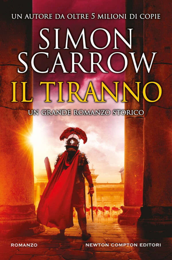 Libro tiranno di Simon Scarrow - ean 9788822799708 - Newton Compton Editori