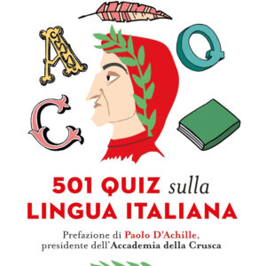 Libro 501 quiz sulla lingua italiana di Saro Trovato - ean 9788822799753 - Newton Compton Editori