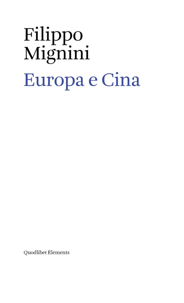 Libro Europa e Cina di Filippo Mignini - ean 9788822904188 - Quodlibet