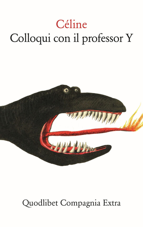 Libro Colloqui con il professor Y di Louis-Ferdinand Céline - ean 9788822904492 - Quodlibet