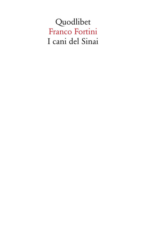 Libro cani del Sinai di Franco Fortini - ean 9788822904560 - Quodlibet