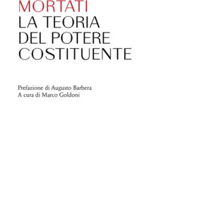 Libro teoria del potere costituente di Costantino Mortati - ean 9788822904669 - Quodlibet