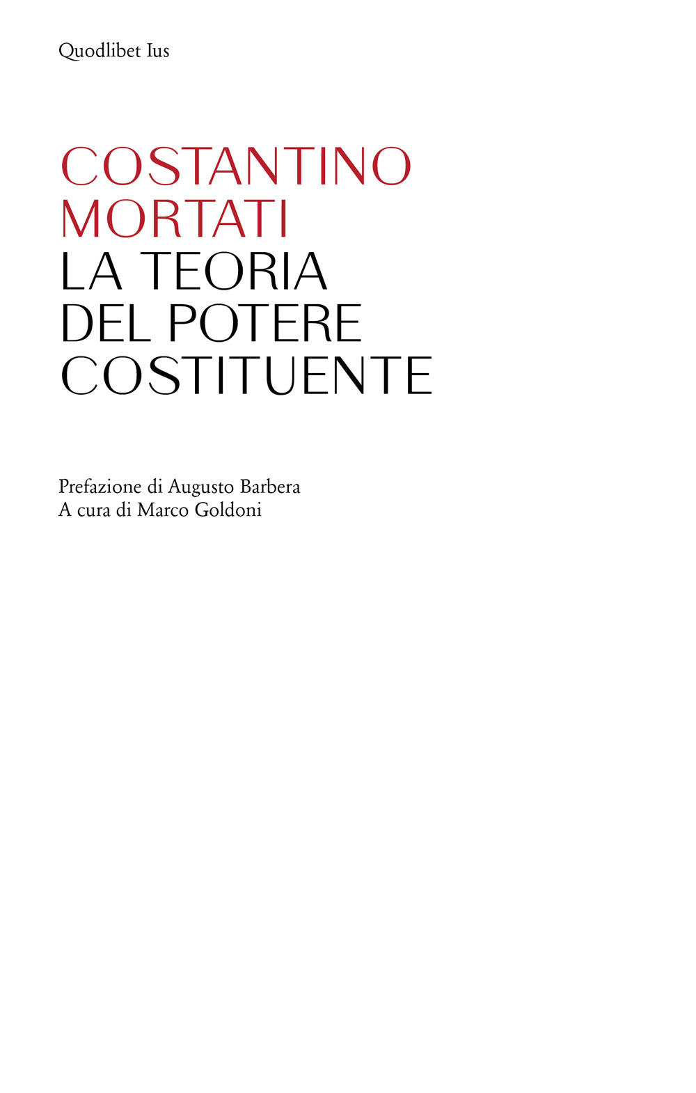 Libro teoria del potere costituente di Costantino Mortati - ean 9788822904669 - Quodlibet