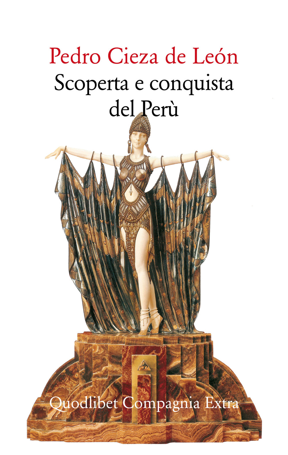 Libro Scoperta e conquista del Perù di Pedro Cieza de León - ean 9788822904812 - Quodlibet