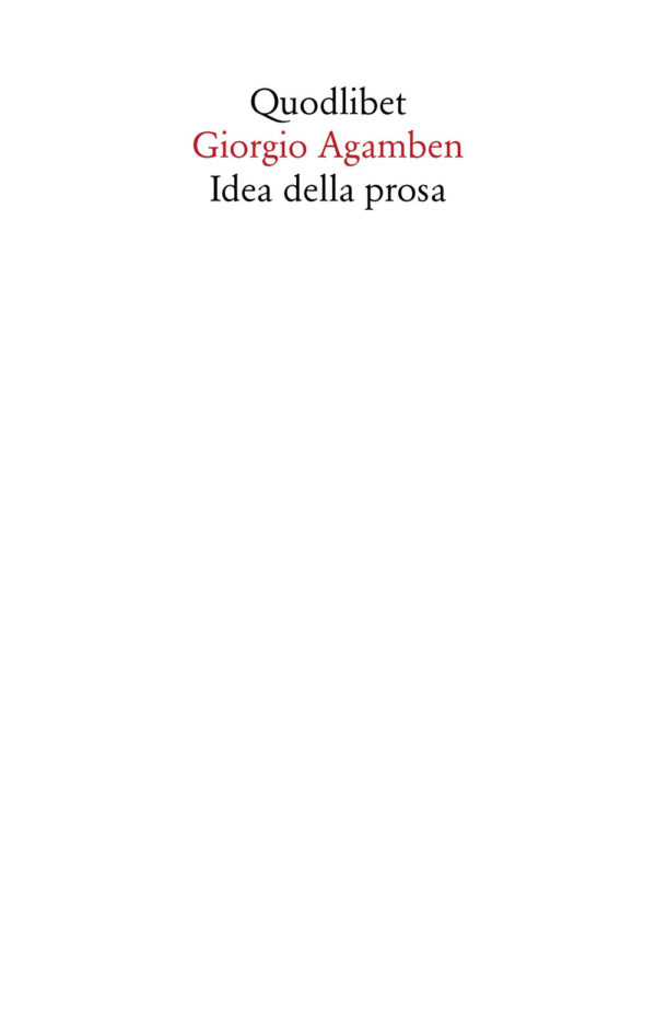 Libro Idea della prosa di Giorgio Agamben - ean 9788822904836 - Quodlibet