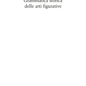 Libro Grammatica storica delle arti figurative di Alois Riegl - ean 9788822904850 - Quodlibet