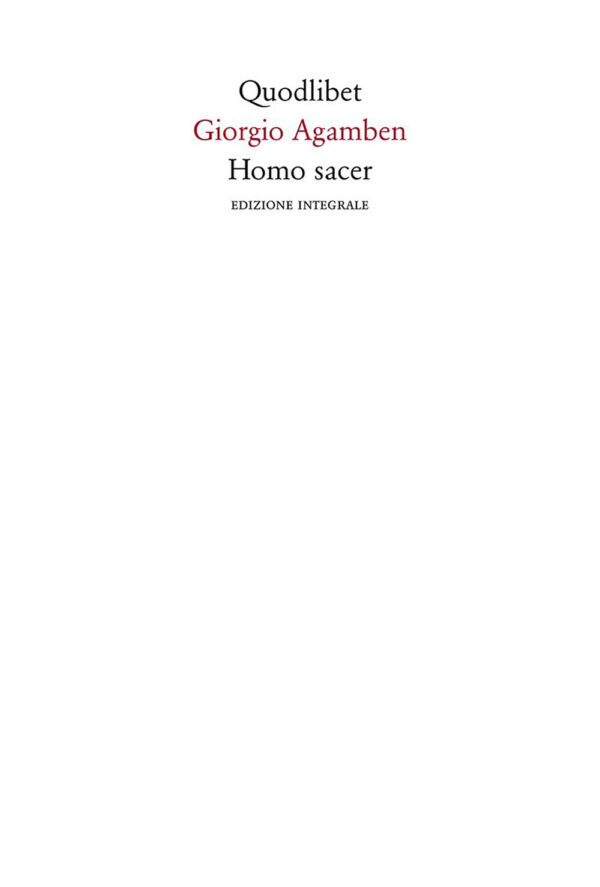 Libro Homo sacer di Giorgio Agamben - ean 9788822905185 - Quodlibet