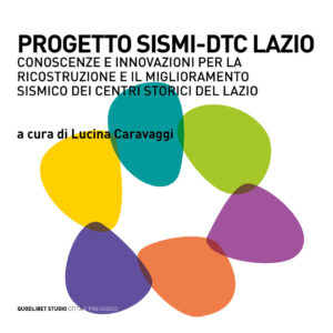 Libro Progetto SISMI-DTC Lazio. Conoscenze e innovazioni per la ricostruzione il miglioramento sismico dei centri storici del Lazio di  - ean 9788822905574 - Quodlibet