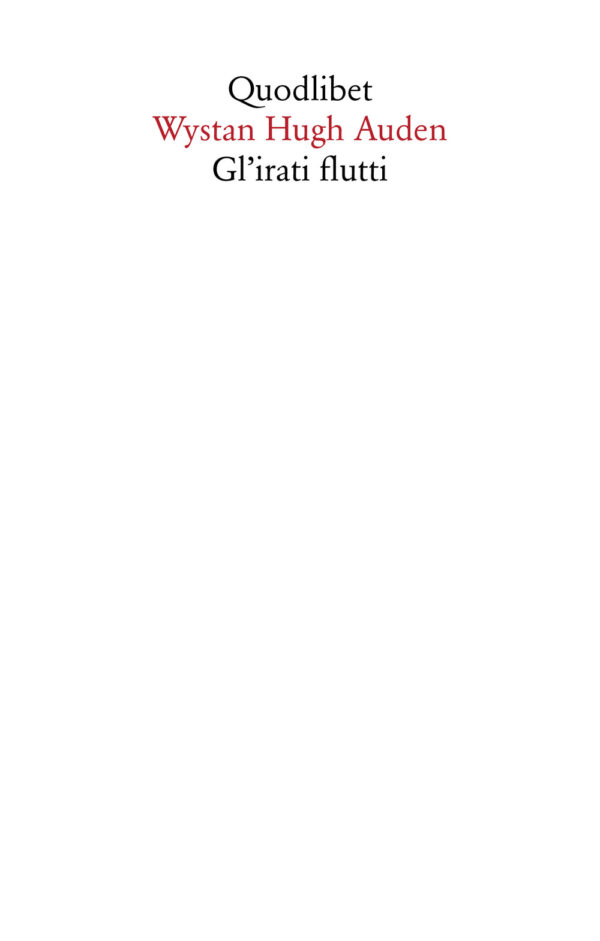 Libro irati flutti di Wystan Hugh Auden - ean 9788822905703 - Quodlibet