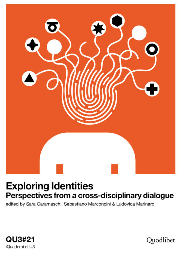Libro Exploring identities. Perspectives from a cross-disciplinary dialogue. Ediz. italiana e inglese di  - ean 9788822905727 - Quodlibet