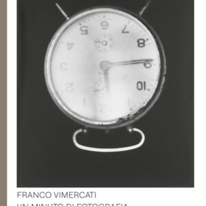 Libro Franco Vimercati. Un minuto di fotografia-One minute of photography di  - ean 9788822905741 - Quodlibet