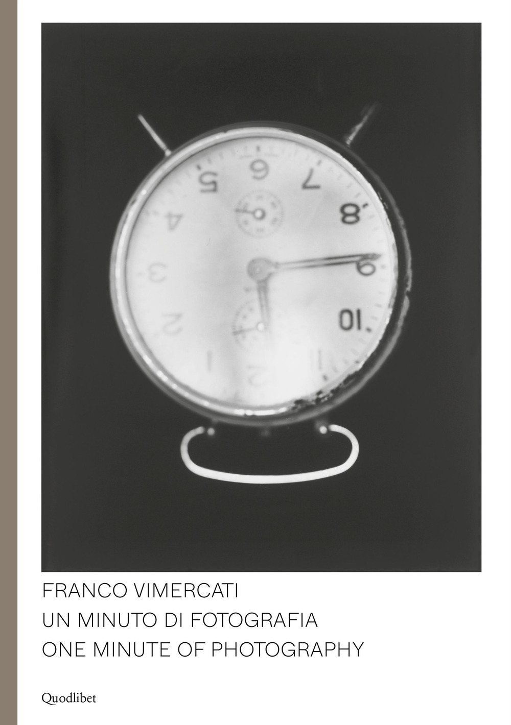 Libro Franco Vimercati. Un minuto di fotografia-One minute of photography di - ean 9788822905741 - Quodlibet
