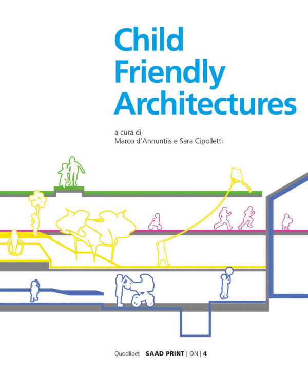 Libro Child-friendly architecture di  - ean 9788822905758 - Quodlibet