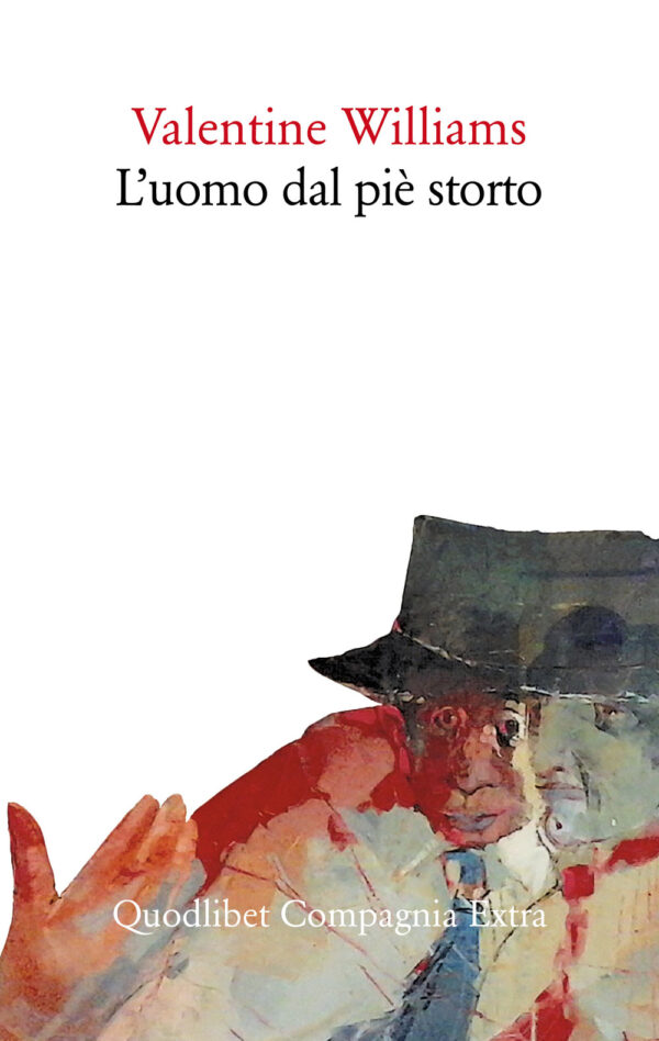 Libro uomo dal piè storto di Valentine Williams - ean 9788822905796 - Quodlibet