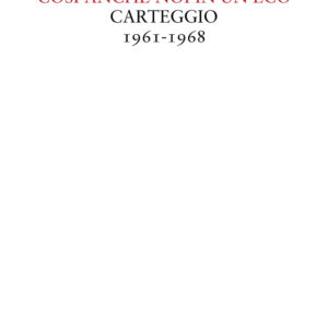 Libro Così anche noi in un'eco. Carteggio 1961-1968 di Franco Fortini; Hans Magnus Enzensberger - ean 9788822905802 - Quodlibet