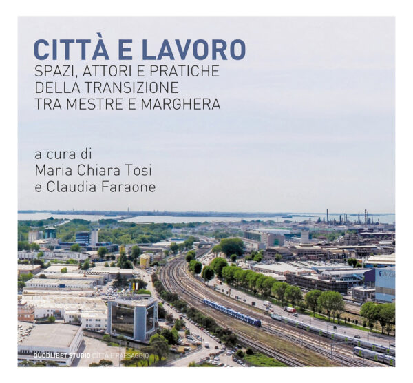 Libro Città e lavoro. Spazi