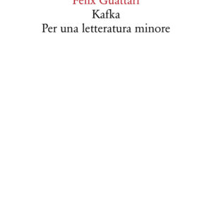 Libro Kafka. Per una letteratura minore di Gilles Deleuze; Félix Guattari - ean 9788822906281 - Quodlibet