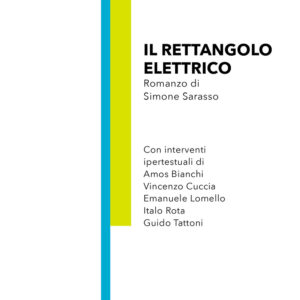 Libro rettangolo elettrico di Simone Sarasso - ean 9788822906434 - Quodlibet