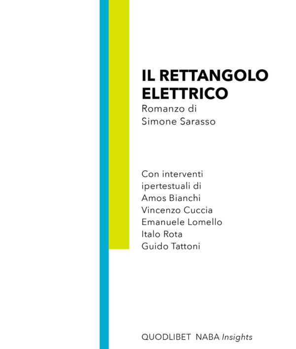 Libro rettangolo elettrico di Simone Sarasso - ean 9788822906434 - Quodlibet