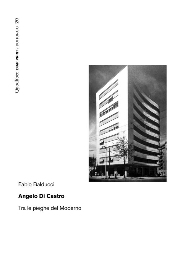 Libro Angelo Di Castro. Tra le pieghe del moderno di Fabio Balducci - ean 9788822906441 - Quodlibet