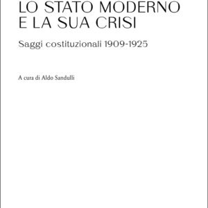 Libro Stato moderno e la sua crisi. Saggi costituzionali 1909-1925 di Santi Romano - ean 9788822906502 - Quodlibet