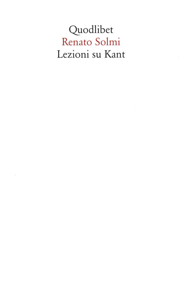 Libro Lezioni su Kant di Renato Solmi - ean 9788822906632 - Quodlibet